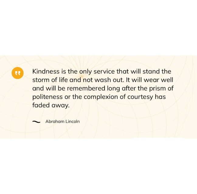 Kindness quote by Abraham Lincoln on a cream background