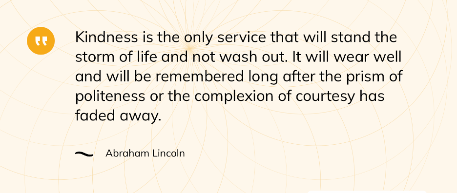 Kindness quote by Abraham Lincoln on a cream background