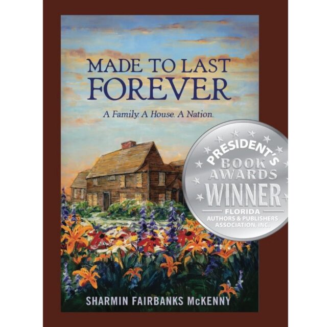 Made to Last Forever by Sharmin Fairbanks McKenny with the FAPA award seal